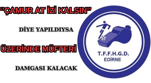 TFFHGD EDİRNE’DEN SERT AÇIKLAMA