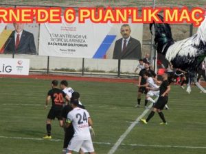 EDİRNESPOR HOROZ’U KONUK EDİYOR