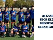 25 KASIM SPOR KLÜBÜ BEİNSPORTS EKRANLARINDA