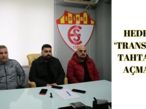 HEDEF ‘TRANSFER TAHTASI’ AÇMAK