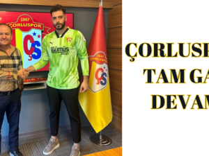 ÇORLUSPOR TAM GAZ DEVAM